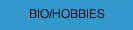 Bio/Hobbies