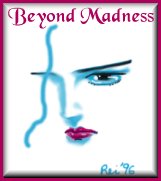 Beyond Madness Webring Home Page