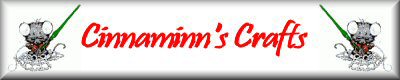 Cinnaminn's Crafts banner 5