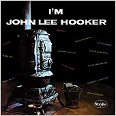Hookers very first Vee-Jay album "Im John Lee Hooker" - reissued on Collectables CD (and Charly CD with bonus tracks).