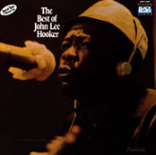 "The Best of John Lee Hooker"  (VeeJay titles) - well its really not the only one titled that - this one covers 20 tracks (GNP).