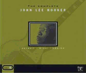 "The Complete John Lee Hooker Vol 6 - Detroit - Miami 1953-54"