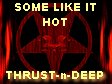 Join Thrust-n-Deep, Contact GrmLdyDeth or ReapersHaIo