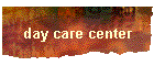 day care center