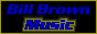  music by Bill Brown Banners