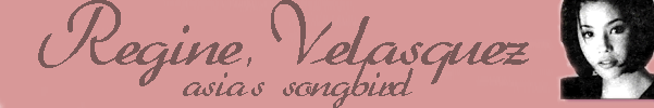 Regine Velasquez - "Asia's Songbird"