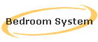 Bedroom System