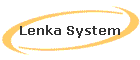 Lenka System