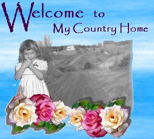 Welcome to my country home.