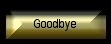 goodbye.jpg (1927 bytes)
