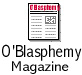 O'Blasphemy Magazine