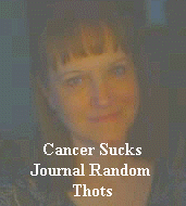 CLICK ON PICTURE to go to "CANCER SUCKS"