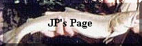 CLICK on Picture to go to JP'S Page..