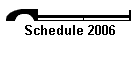 Schedule 2006