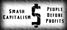 Smash Capitalism!