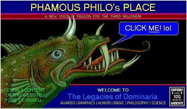 CLICK HERE TO ENTER PHAMOUS PHILO'S PLACE