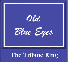 Old Blue Eyes - The Tribute Ring