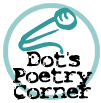 Dot's Poetry Corner
