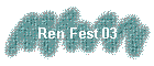 Ren Fest 03