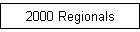 2000 Regionals