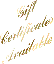 Gift
Certificates
Available