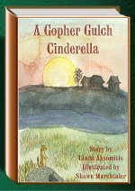 A Gopher Gulch Cinderella