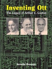 Inventing Ott: The Legacy of Arthur C. Guyton