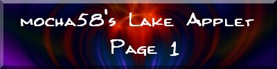 mocha58's Lake Applet Page