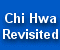 Chi Hwa Revisited