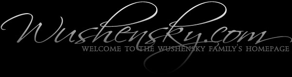 Wushensky.com - Welcome to the Wushensky Family's Homepage