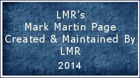 Click for M6M's Mark Martin Welcome Page