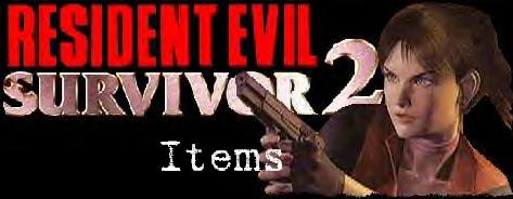 Resident Evil Gun Survivor 2 - Items