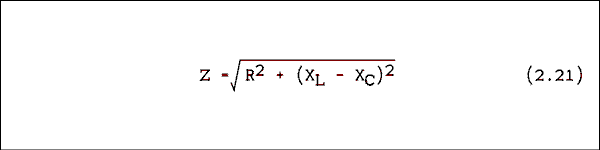  Z = square root of R squared plus quantity X sub L minus X sub C close quantity squared