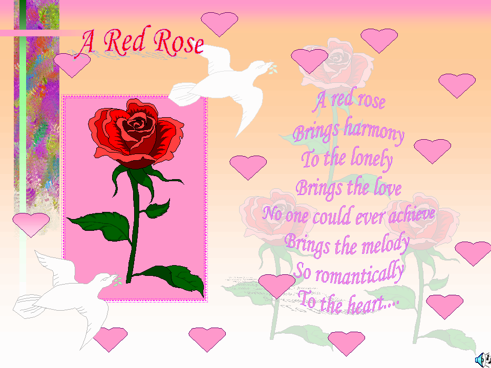 I just LOVE rose....