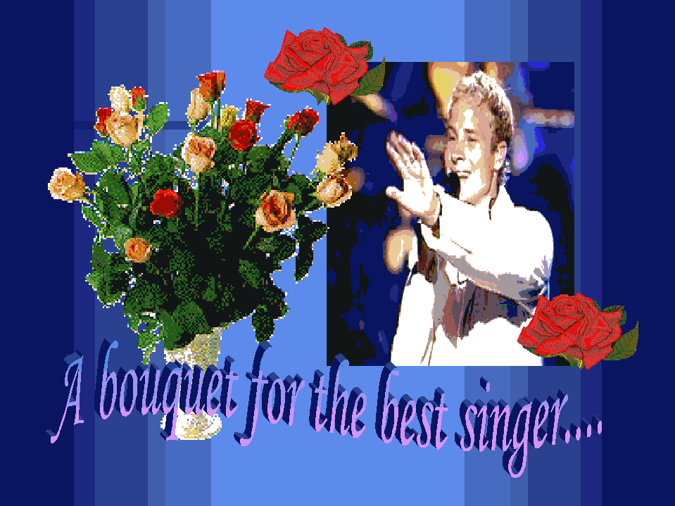 A Bouquet For The Best Singer