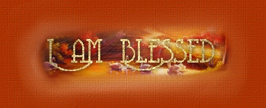 I am blessed!