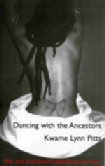 Dancing With Ancestors