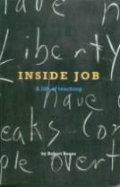 Inside Job - a teacher's Memoirs