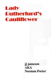 Lady Rutherfurd's Cauliflower by JJ Jameson