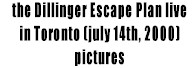 the Dillinger Escape Plan