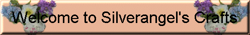 Welcome to Silverangel's Crafts