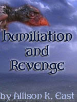 Bookcover for the fic 'Humiliation and Revenge'.