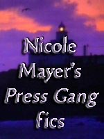 Nicole Mayer's Press Gang fics