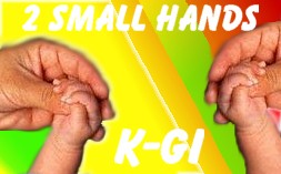 2 Small Hands - listen to sample by clicking here.