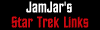 Click here to Visit JamJar's Star Trek Links.