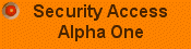 Security Access Level Alpha One Required
