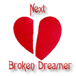 Next Broken Dreamer!