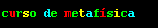 Aprender Metafsica en Internet
