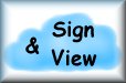 Sign and View my guestbook!