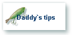 Daddy`s tips
